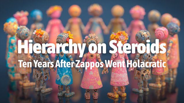 Hierarchy on Steroids