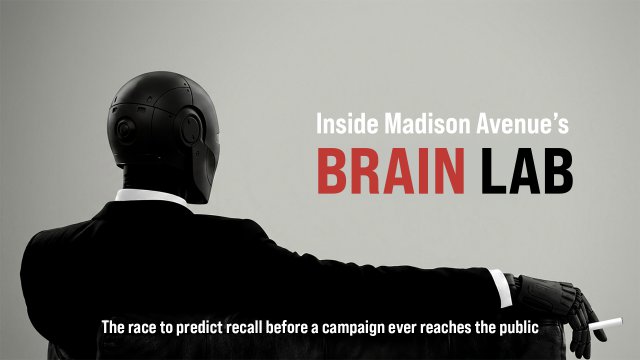 Inside Madison Avenue’s Brain Lab